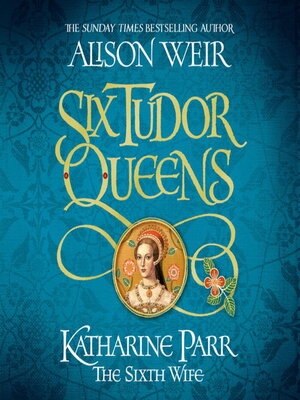 cover image of Katharine Parr, The Sixth Wife